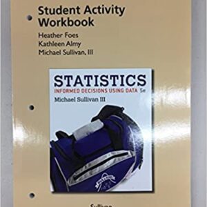Statistics Informed Decisions Using Data 5e 5th Edition