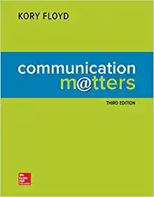 Communication Matters Third 3rd Edition by Kory Floyd