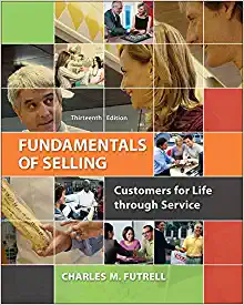 Fundamentals of Selling Customers for Life through Service 13th Edition by Charles Futrell