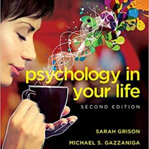 Psychology in Your Life 2nd Edition