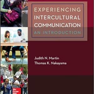 Experiencing Intercultural Communication An Introduction 6th Edition by Judith Martin