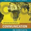 Intercultural Communication in Contexts 6th by Judith Martin