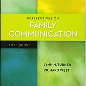 Perspectives on Family Communication 5th Edition by lynn Turner