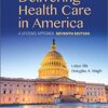 Delivering Health Care in America - A Systems Approach (2019, Jones & Bartlett Learning)-9781284124491