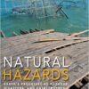 Natural Hazards  Earth's Processes as Hazards, Disasters, and Catastrophes 4th Edition