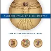 Fundamentals of Biochemistry Life at the Molecular Level 5e 5th