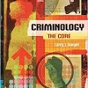Criminology The Core 6th Edition by Larry J. Siegel