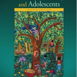 Infants, Children, and Adolescents 8th Edition by Laura E Berk