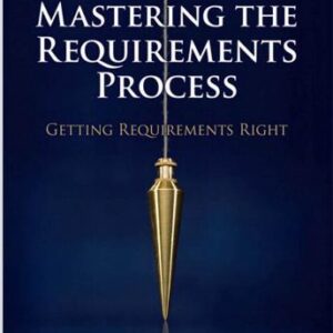 Mastering the Requirements Process 3rd by Suzanne Robertson