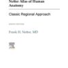 Netter Atlas of Human Anatomy Classic Regional Approach 8th