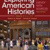 Exploring American Histories A Survey with Sources 3rd Edition  Volume 2