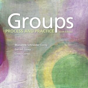 Groups Process and Practice 10th Edition