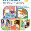 Literacy for the 21st Century Balancing Reading and Writing Instruction 8th Edition