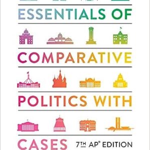 Essentials of Comparative Politics 7th AP Edition by Patrick H. O'Neil
