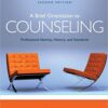 A Brief Orientation to Counseling Professional Identity, History, and Standards 2nd Edition by Edward S. Neukrug