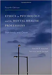 Ethics in Psychology and the Mental Health Professions Standards and Cases 4th Edition