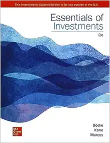 Essentials of Investments 12e12th Edition by Zvi Bodie International Global Edition