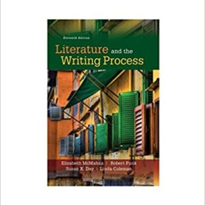 Literature and the Writing Process 11th Edition by McMahan