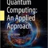 Quantum Computing An Applied Approach 2nd by Jack D. Hidary