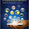 Professionalism Skills for Workplace Success 4th Edition