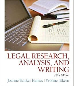 Legal Research, Analysis, and Writing 5th by Joanne B. Hames