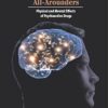 Uppers, Downers, All-Arounders Physical and Mental Effects of Psychoactive Drugs