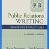 Public Relations Writing Strategies & Structures 11th by Doug Newsom