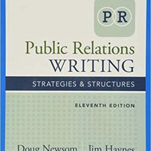 Public Relations Writing Strategies & Structures 11th by Doug Newsom