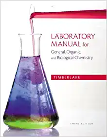 Laboratory Manual for General, Organic, and Biological Chemistry 3rd Edition