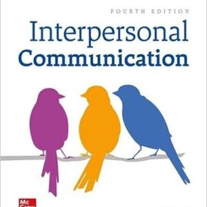 Interpersonal Communication 4th Edition by Kory Floyd