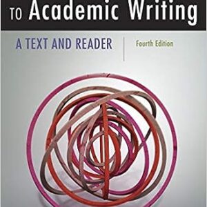 From Inquiry to Academic Writing A Text and Reader 4th Edition