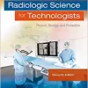 Radiologic Science for Technologists Physics, Biology, and Protection, 11e