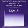Diagnostic and Statistical Manual of Mental Disorders 5th Edition DSM-5