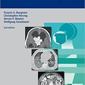 Differential Diagnosis in Computed Tomography 2nd Edition by Francis A. Burgener