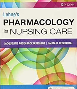 Lehne's Pharmacology for Nursing Care 10th Edition