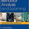 Behavior Analysis and Learning A Biobehavioral Approach 6th Edition