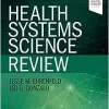 Health Systems Science Review 1st Edition by Jesse M. Ehrenfeld