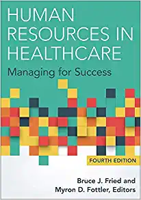 Human Resources in Healthcare Managing for Success 4th Edition