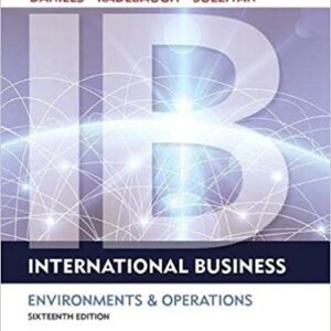 International Business Environments & Operations 16th Edition- John Daniels