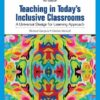 Teaching in Todays Inclusive Classrooms A Universal Design for Learning Approach 4e 4th Edition