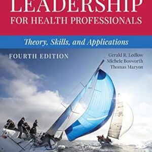 Leadership for Health Professionals Theory, Skills, and Applications