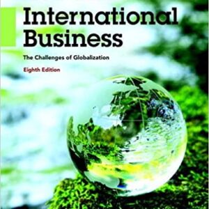 International Business The Challenges of Globalization 8th