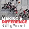 Making a Difference with Nursing Research Rae Langford & Anne Young