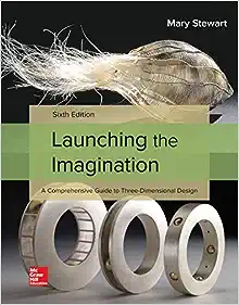 Launching the Imagination 3D 6th Edition by Mary Stewart
