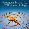 Managerial Economics and Business Strategy 9th Edition by Michael Baye