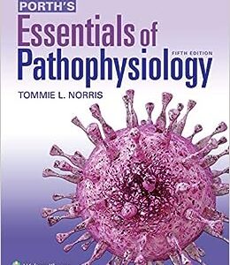Porth's Essentials of Pathophysiology 5e 5th Edition