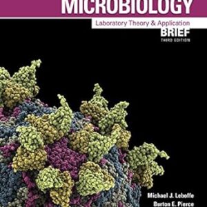 Microbiology Laboratory Theory and Application 3rd Brief Edition