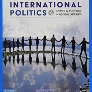 International Politics Power and Purpose in Global Affairs 5th Edition