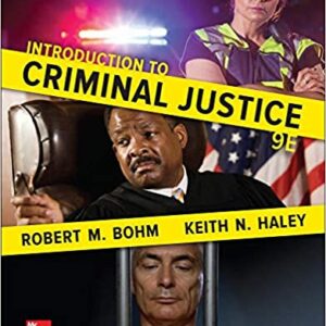 Introduction To Criminal Justice 9e 9th Edition by Robert M. Bohm