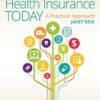 Health Insurance Today  A Practical Approach 5th Edition by Janet I. Beik
